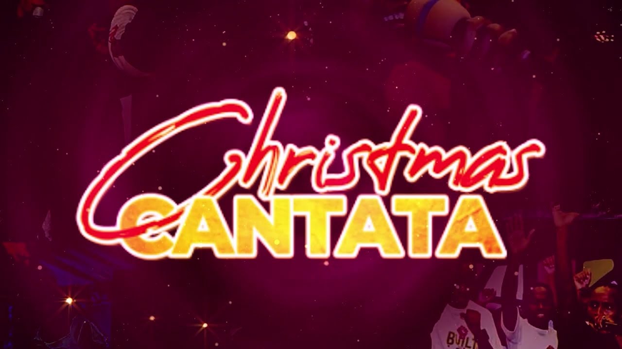 CHRISTMAS CANTATA PRAISE & WORSHIP YouTube