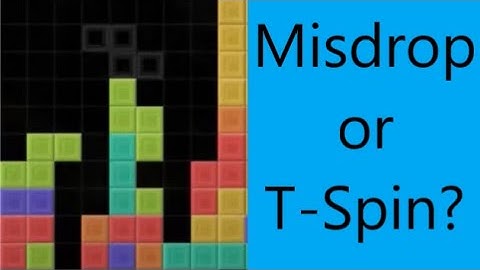 No such thing as misdrops, only elaborate T-Spin setups