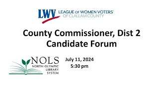 7.11.2024 County Commissioner Forum