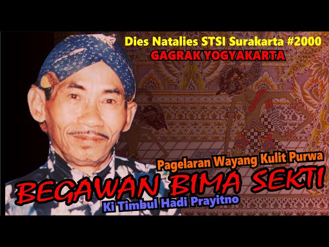 BEGAWAN BIMA SEKTI // Dies Natalies STSI Surakarta #2000 // Ki Timbul Hadi Prayitno class=