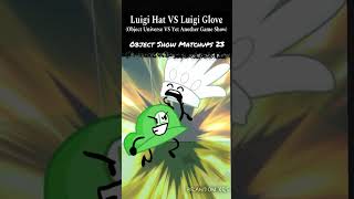 Luigi Hat Vs Luigi Glove Ou Vs Yags - Object Show Matchups 23