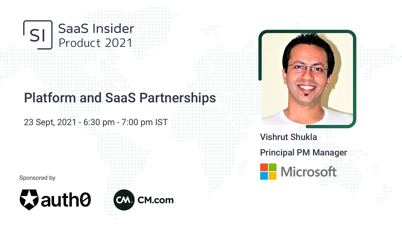 Platform and SaaS Partnerships by Vishrut Shukla, Principal PM Manager, Microsoft