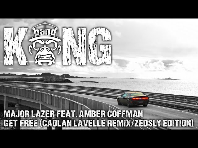 Major Lazer ft. Amber Coffman - Get Free (Caolan Lavelle Remix/Zedsly Edition) | HOUSE | KongBand 🦍