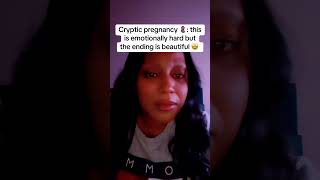Cryptic Pregnancy This Is Hard Emotionally But The Ending Is Beautiful
