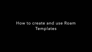 How To Create And Use Templates In Roam - Roam Tips