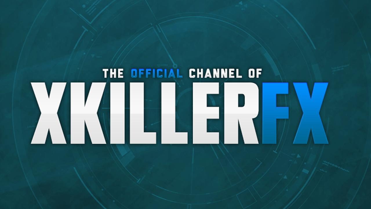 XKILLERFX's New Channel! [HD]