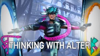 THINKING WITH ALTER | Apex Legends