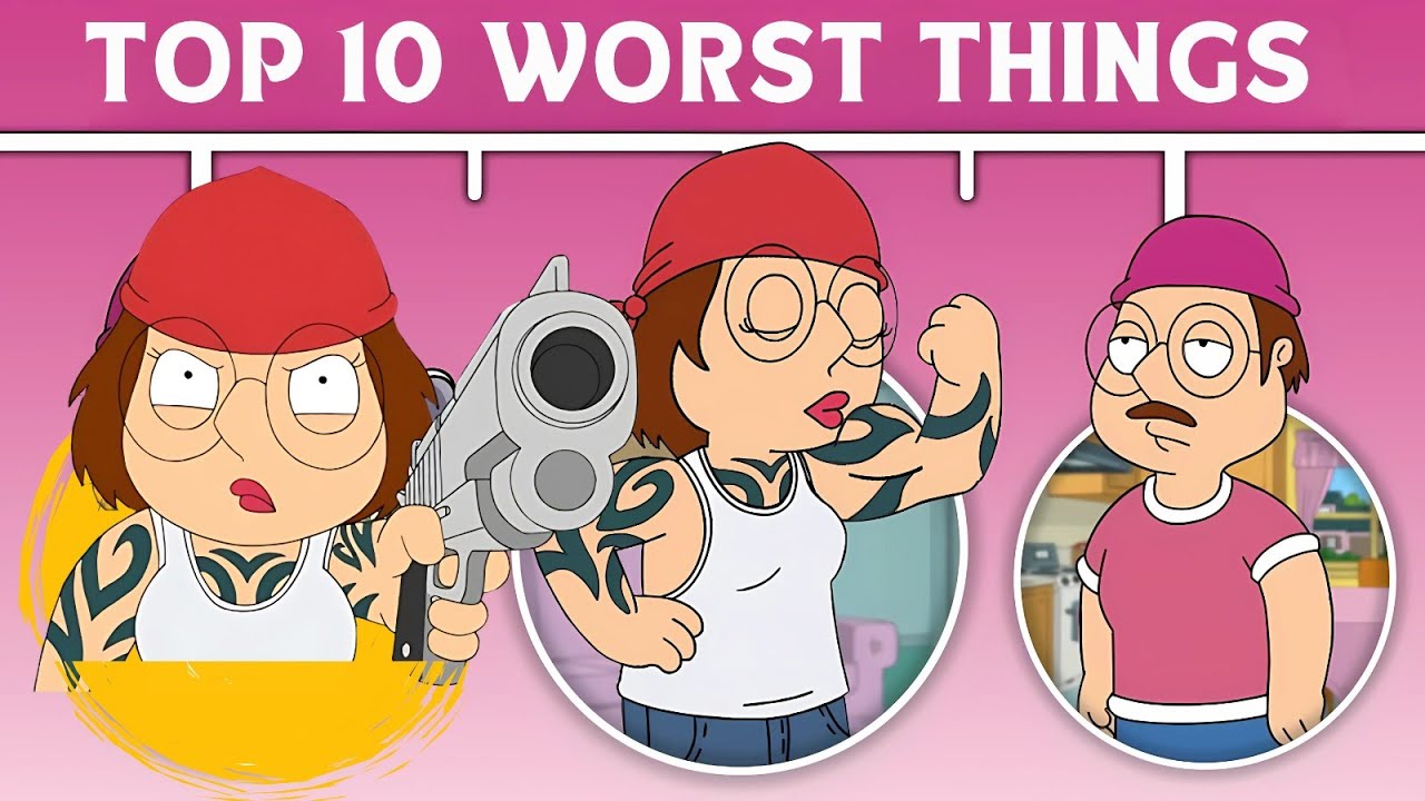 Top 10 Worst Things Meg Griffin Went Through in Family Guy