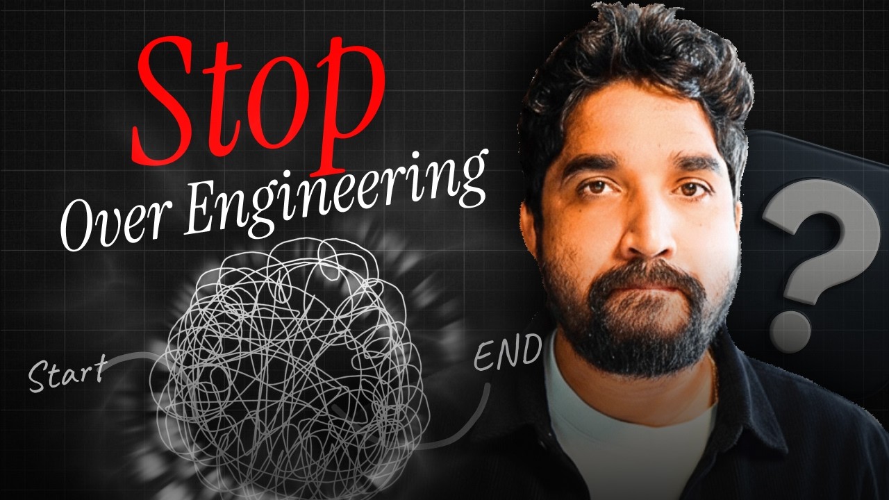 Stop Overengineering! Build Faster in 2025 | Hindi | Day 96/100