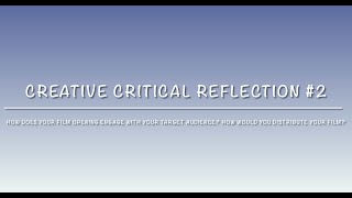 Creative Critical Reflection #2