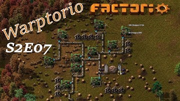 Factorio Warptorio Speedrun S2E07