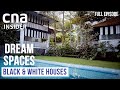 What Is The Allure Of Black And White Houses? | Dream Spaces | CNA Documentary