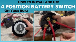 Four Position Marine Battery Switch  Installation & Application
