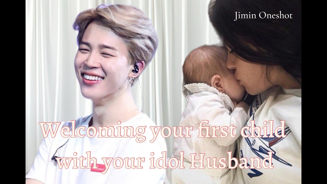 PARK JIMIN ONESHOT || WELCOMING YOUR FIRST CHILD WITH YOUR IDOL HUSBAND