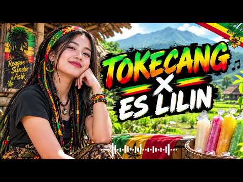 TOKECANG X ES LILIN | Cover Reggae Version || @Sigaya-h1k 