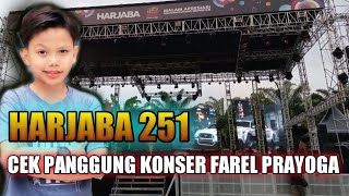 intip proses persiapan panggung farel Prayoga Denny caknan dan artis lainya di konser HARJABA 251