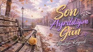 Son Ayrıldığım Gün - Leyla Sultan (Türk Sanat Müziği) Ilık Üzün Üzik Şkşarkıları