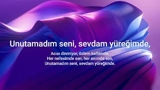 Unutamadım Seni