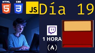 Log 19: Reto 365 días programando SOLO 1 HORA | DÍA 19 FreeCodeCamp