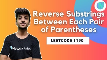Reverse Substrings Between Each Pair of Parentheses || Leetcode 1190