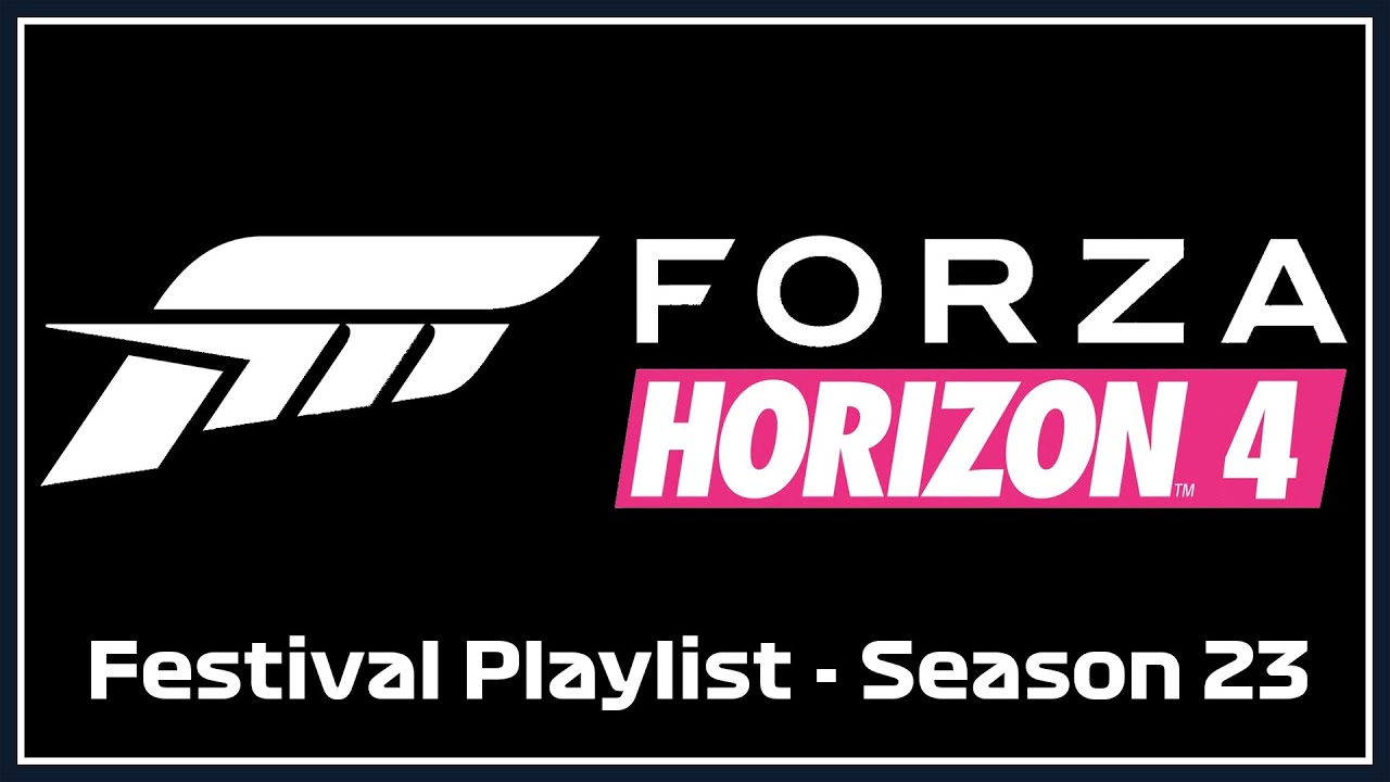 Forza Horizon 4 - Season 23 Festival Playlist