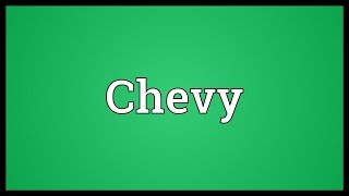 Player Profile Chevy Meaning