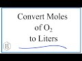 Mole Conversion and Gas Laws