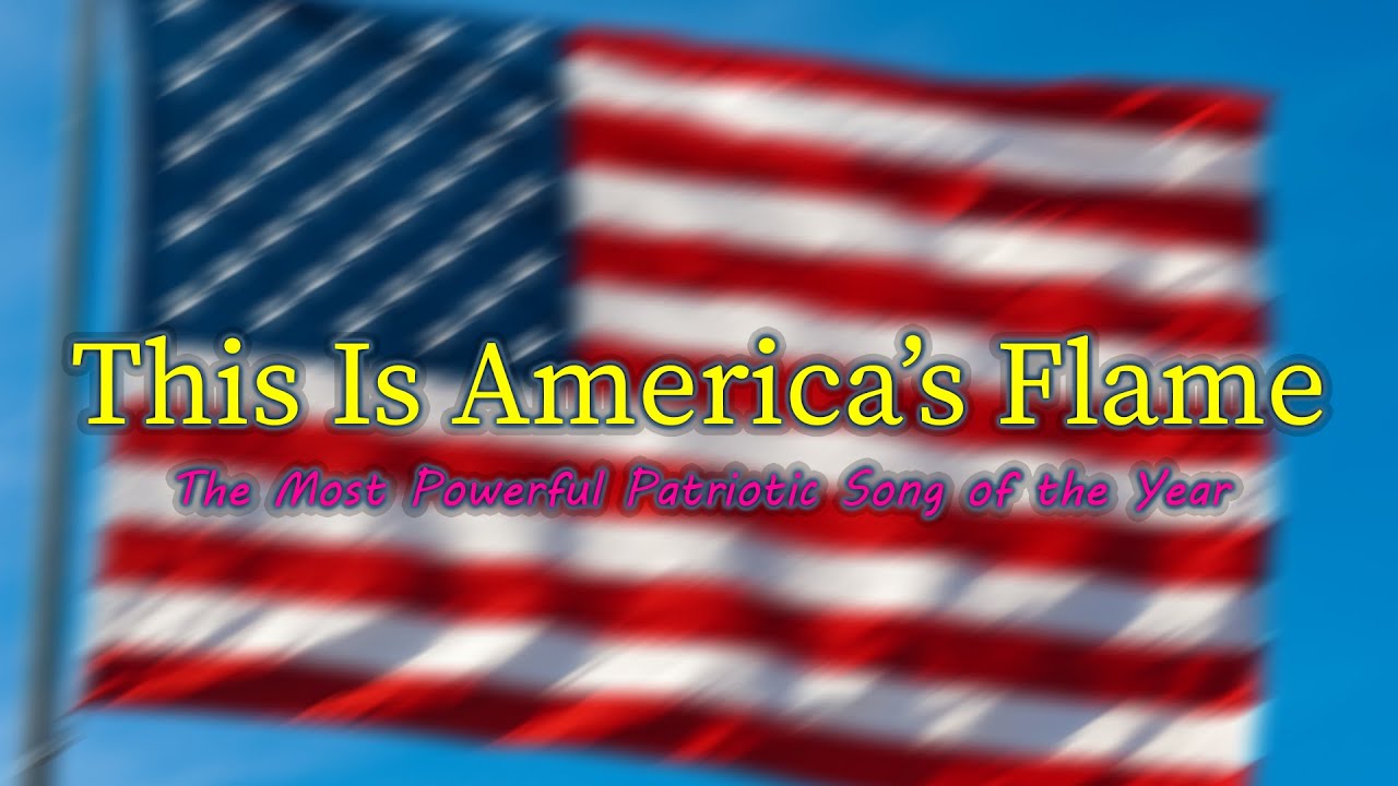 This Is America’s Flame – The Most Powerful Patriotic Song of the Year 🇺🇸