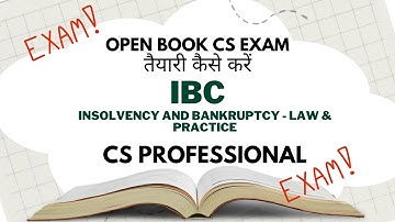 Strategies for Open Book exam - CS Professional | Insolvency and Bankruptcy - Law & Practice