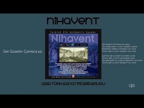 Canlı Fasıl Nihavent - Gel Güzelim Çamlıca'ya (Official Audio)