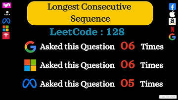 Google, FB, Apple, Amazon, Microsoft - Array Interview Problem || Longest Consecutive Sequence: 128
