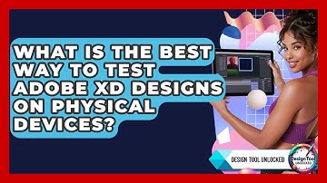 What Is The Best Way To Test Adobe XD Designs On Physical Devices? - Design Tool Unlocked