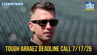 Trade Bait? Posey Faces Tough Luis Arraez Deadline Call | 7/17/26