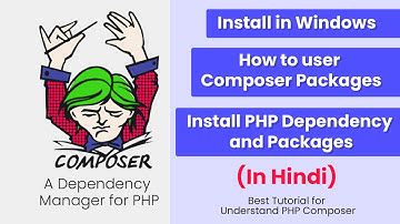 Composer dependency manager PHP Tutorial (Hindi) | Install PHP Composer & Packages in windows