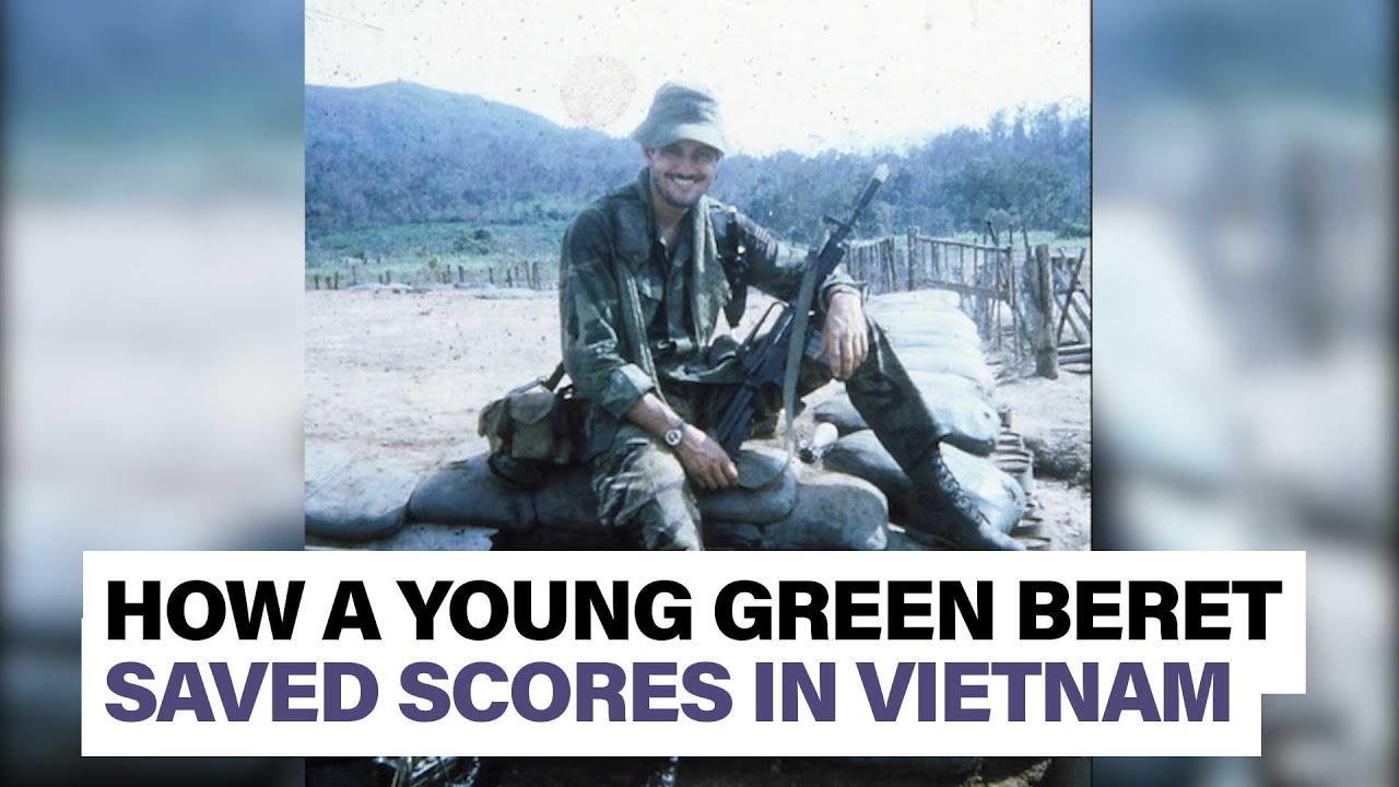 How a 21-year-old Green Beret saved scores of soldiers in Vietnam