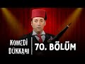 Komedi Dükkanı - 70.Bölüm