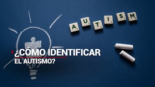 Una encuesta detecta el autismo en edad temprana: ¡Sólo son 20 preguntas!