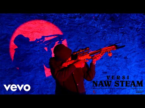 Download Versi - Naw Steam (Official Video)
