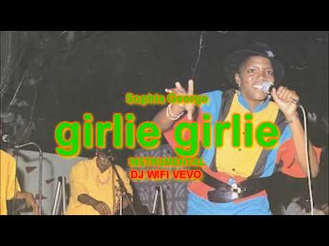 SOPHIA GEORGE GIRLIE GIRLIE INSTRUMENTAL DJ WIFI VEVO 
