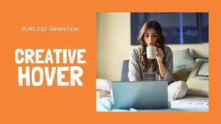 Cool Image Hover Effects CSS | CSS Animations