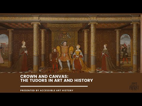 Accessible Art History: The Podcast: Crown and Canvas  Henry VIII, Part Two || Tudor England