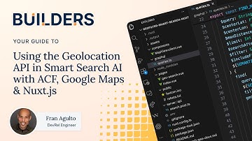 Using the Geolocation API in Smart Search AI with ACF, Google Maps, And Nuxt.js