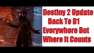Destiny 2 July Update:  Back To D1 Everywhere But Where It Matters