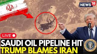 LIVE | Trump’s Iran Warning After Saudi Pipeline Attack: ‘Probably’ Tehran Behind It | Iran War News