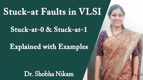 Stuck-at Faults in VLSI | Stuck-at-0 & Stuck-at-1 Explained with Examples