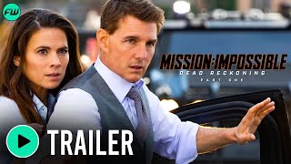 MISSION IMPOSSIBLE DEAD RECKONING PART ONE Trailer #2 | Tom Cruise,  Hayley Atwell, Simon Pegg