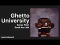 Kanye west  ghetto university  good ass job