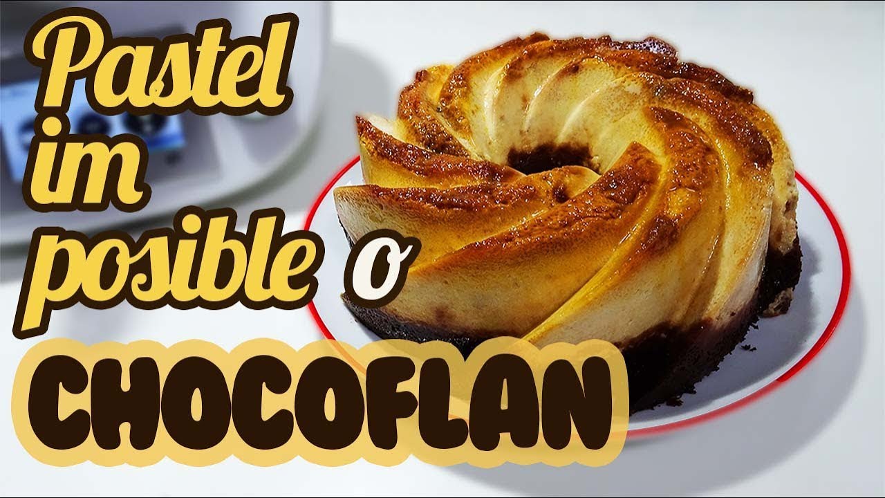 Bizcoflan de Chocolate | Chocoflan | Pastel Imposible | Recetas Thermomix