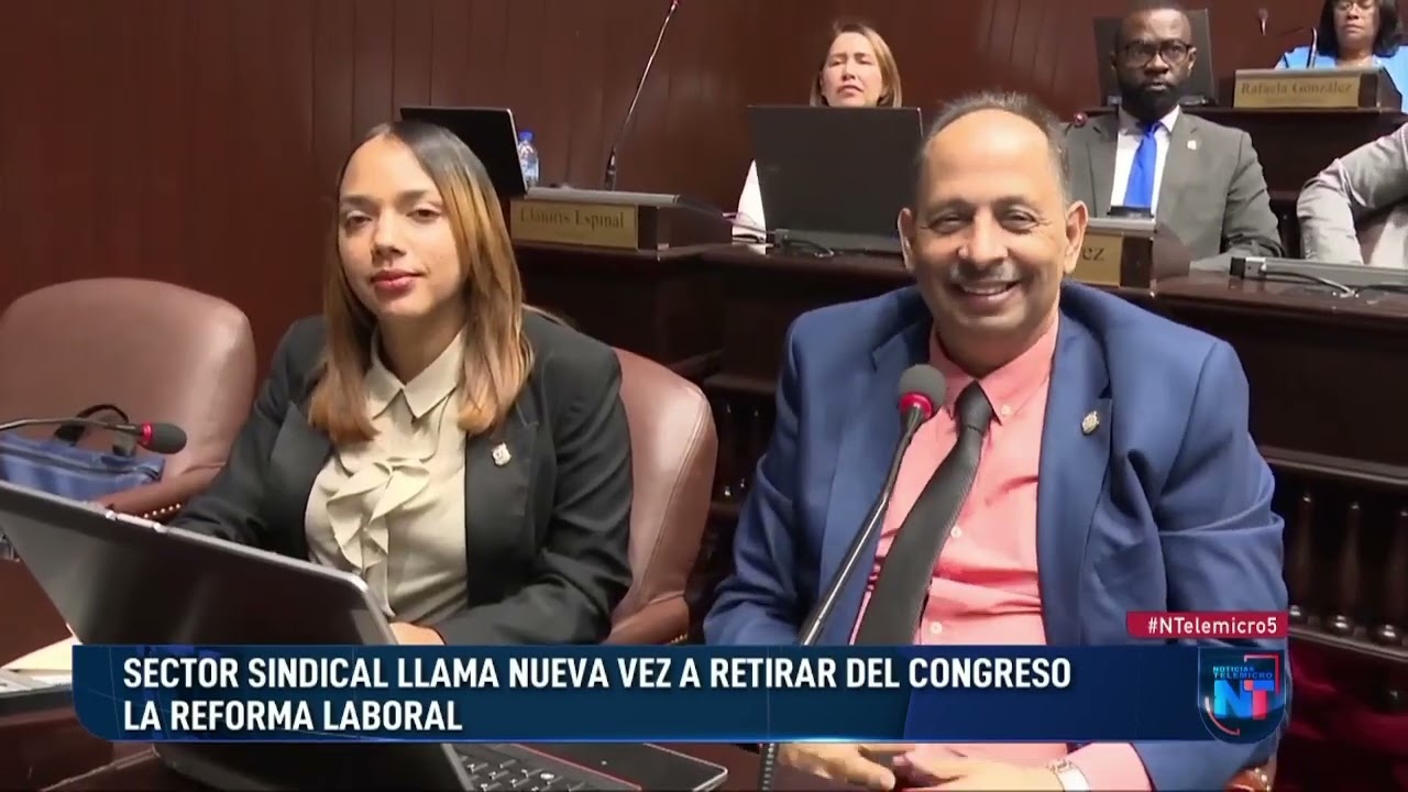 Sector sindical llama nueva vez a retirar del Congreso Nacional la reforma laboral