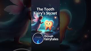 The Tooth Fairy’s Secret | Sleepy Journeys Through Fairytales | Bedtime Story
